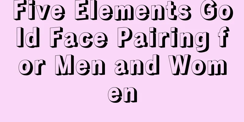 Five Elements Gold Face Pairing for Men and Women