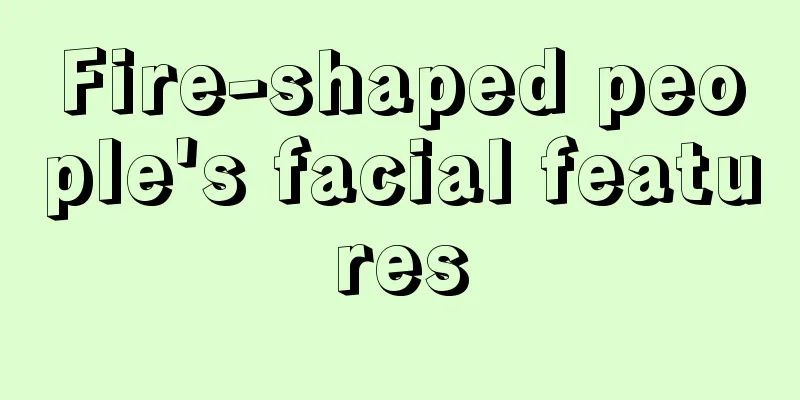 Fire-shaped people's facial features