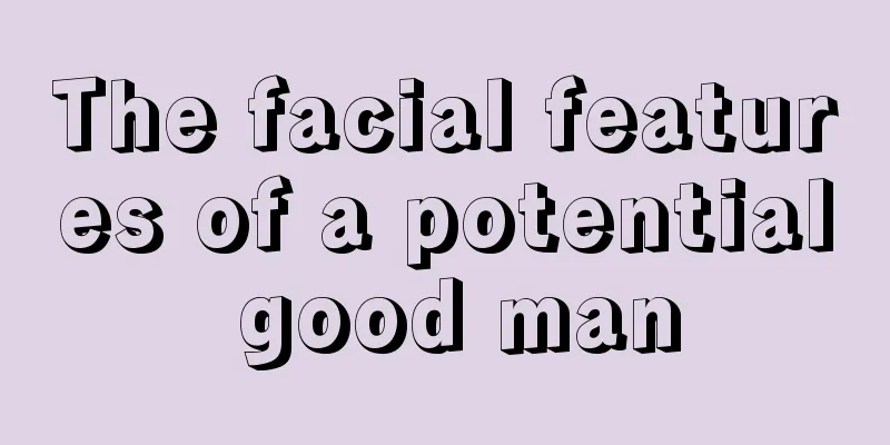The facial features of a potential good man