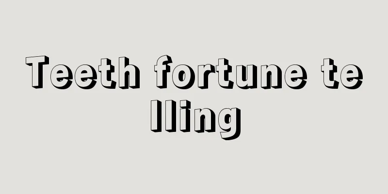 Teeth fortune telling