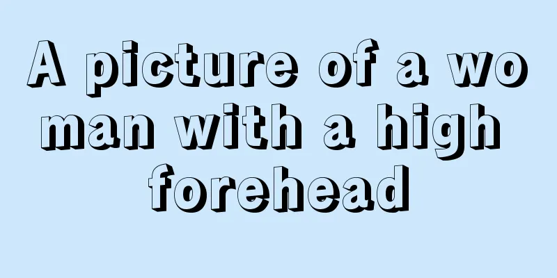 A picture of a woman with a high forehead