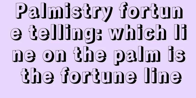 Palmistry fortune telling: which line on the palm is the fortune line