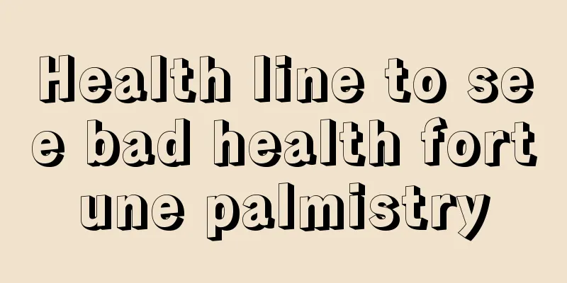 Health line to see bad health fortune palmistry
