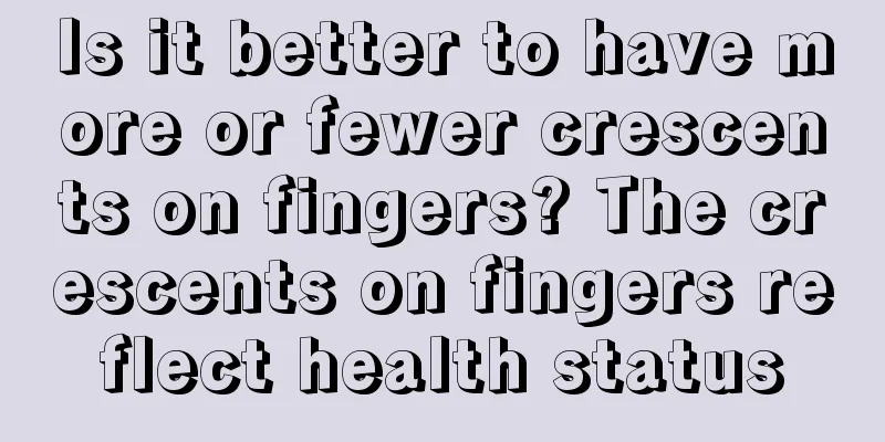 Is it better to have more or fewer crescents on fingers? The crescents on fingers reflect health status