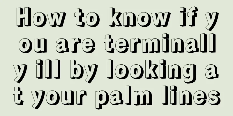 How to know if you are terminally ill by looking at your palm lines