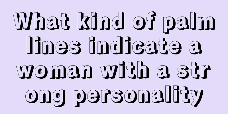 What kind of palm lines indicate a woman with a strong personality