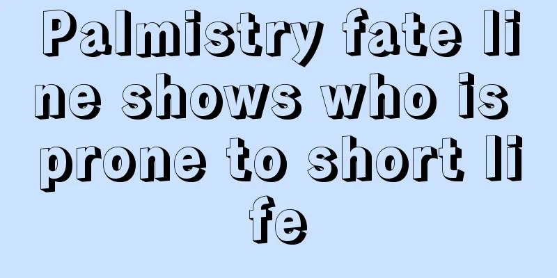 Palmistry fate line shows who is prone to short life