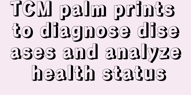 TCM palm prints to diagnose diseases and analyze health status