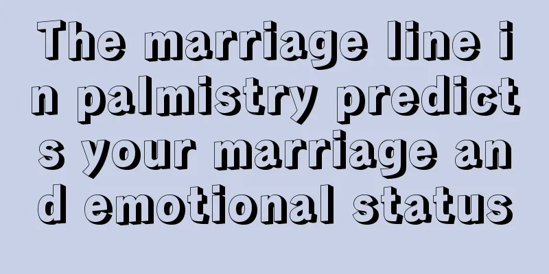 The marriage line in palmistry predicts your marriage and emotional status