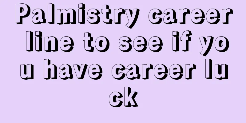 Palmistry career line to see if you have career luck