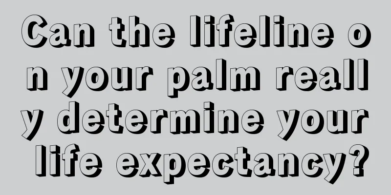 Can the lifeline on your palm really determine your life expectancy?