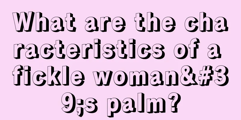 What are the characteristics of a fickle woman's palm?