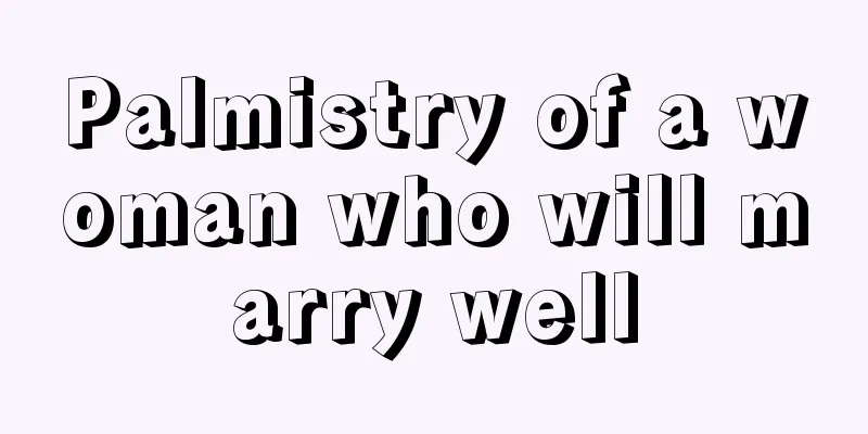 Palmistry of a woman who will marry well