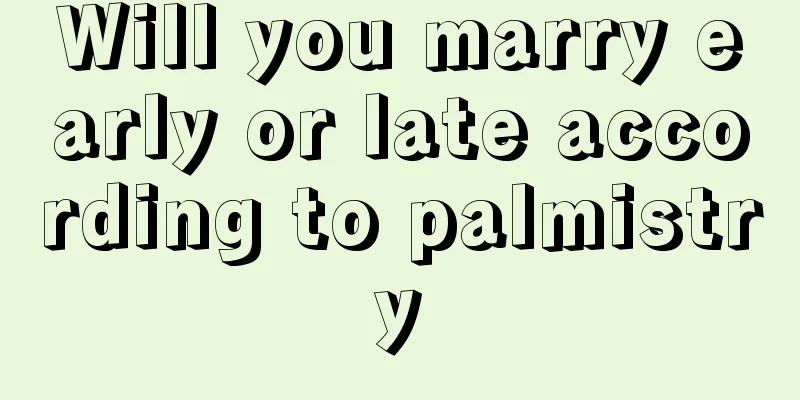 Will you marry early or late according to palmistry