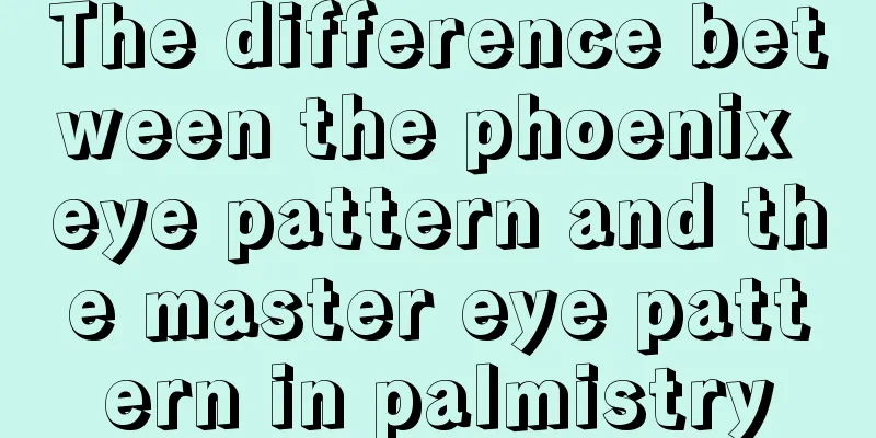 The difference between the phoenix eye pattern and the master eye pattern in palmistry