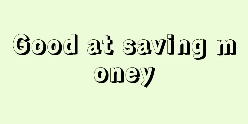 Good at saving money
