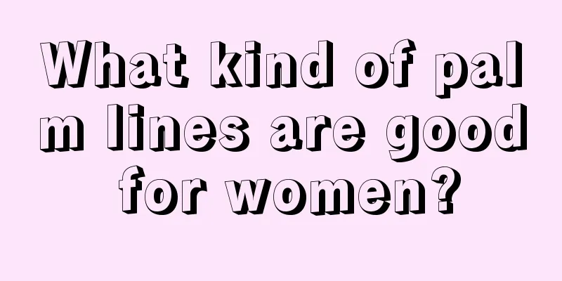 What kind of palm lines are good for women?