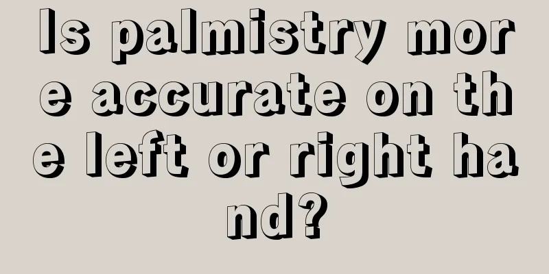 Is palmistry more accurate on the left or right hand?