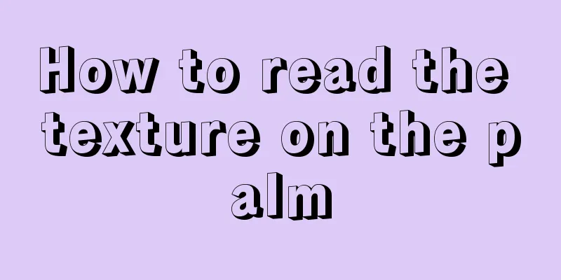 How to read the texture on the palm
