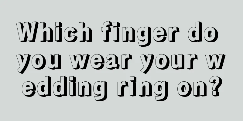Which finger do you wear your wedding ring on?