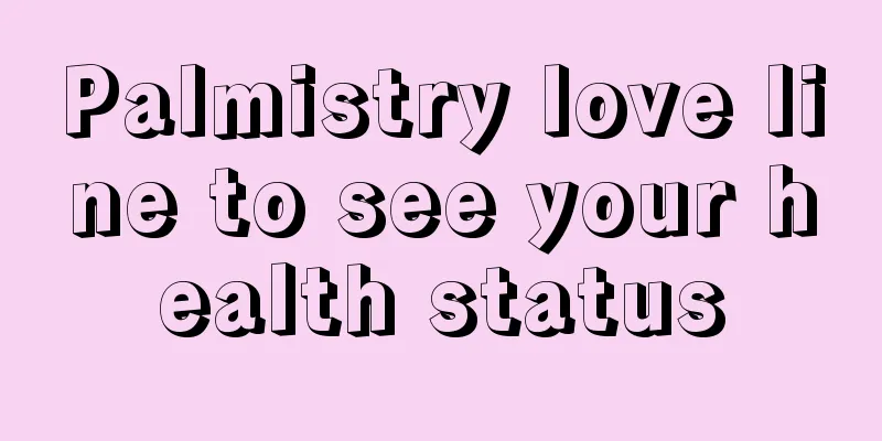 Palmistry love line to see your health status