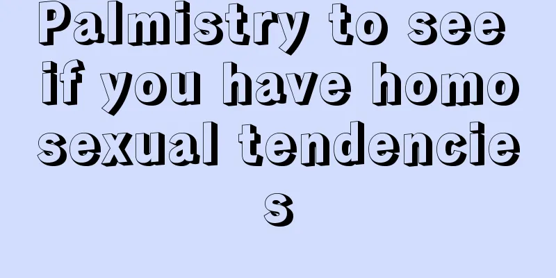 Palmistry to see if you have homosexual tendencies