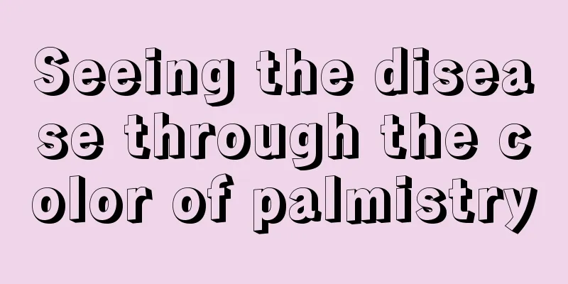 Seeing the disease through the color of palmistry