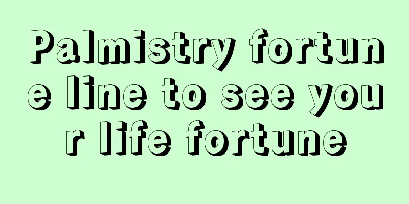 Palmistry fortune line to see your life fortune