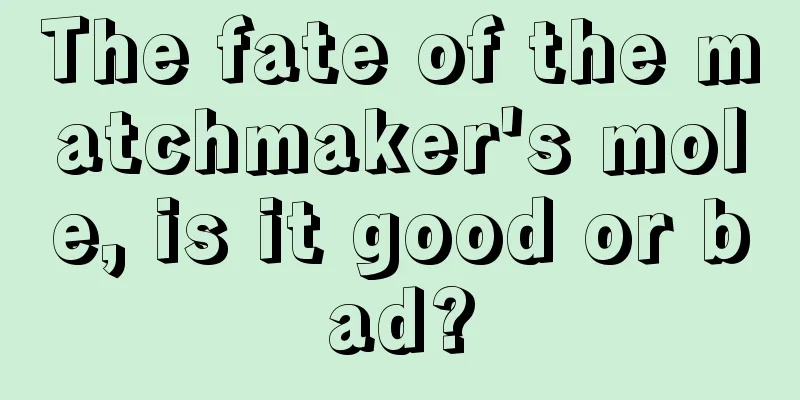 The fate of the matchmaker's mole, is it good or bad?