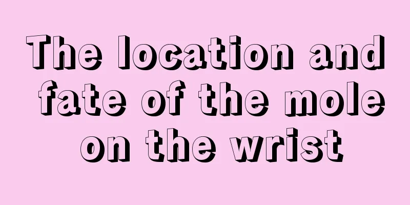 The location and fate of the mole on the wrist