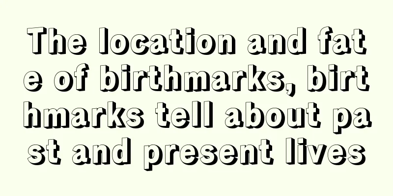 The location and fate of birthmarks, birthmarks tell about past and present lives