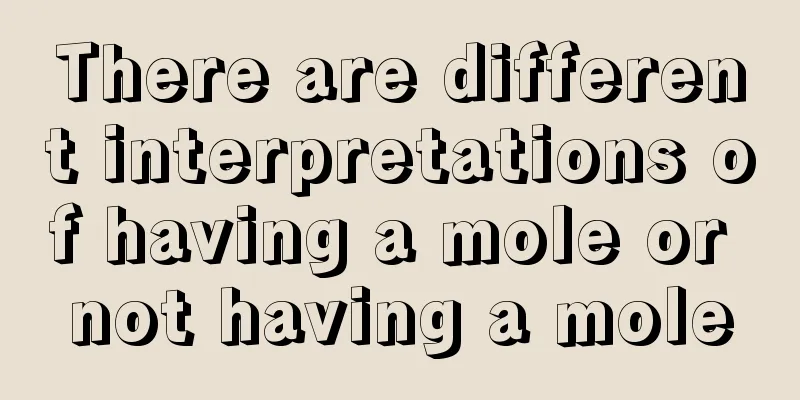 There are different interpretations of having a mole or not having a mole