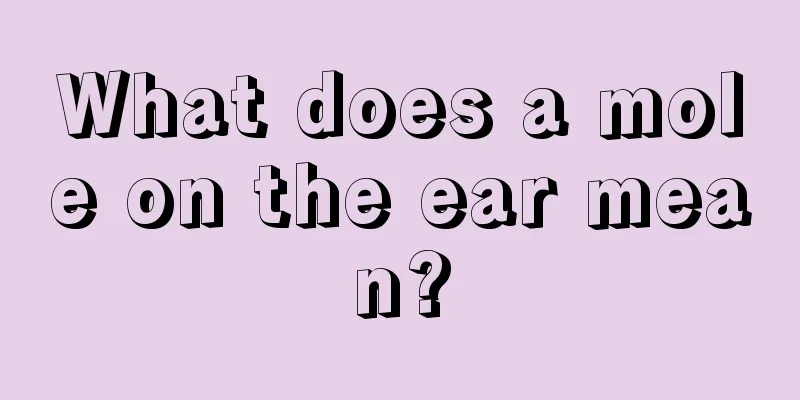 What does a mole on the ear mean?