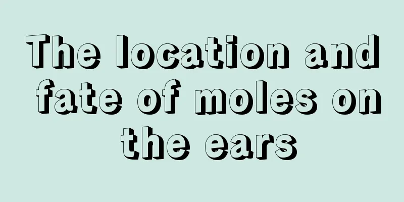 The location and fate of moles on the ears
