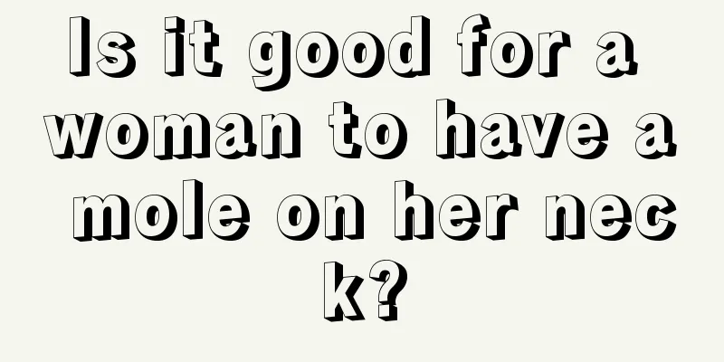 Is it good for a woman to have a mole on her neck?