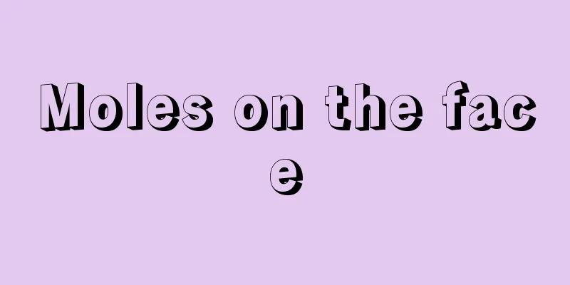 Moles on the face