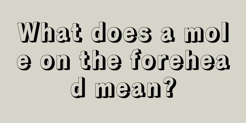 What does a mole on the forehead mean?