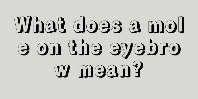 What does a mole on the eyebrow mean?