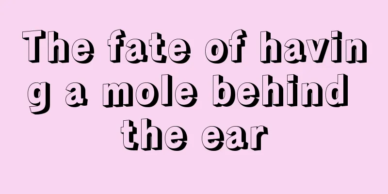 The fate of having a mole behind the ear