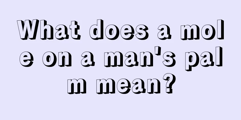 What does a mole on a man's palm mean?