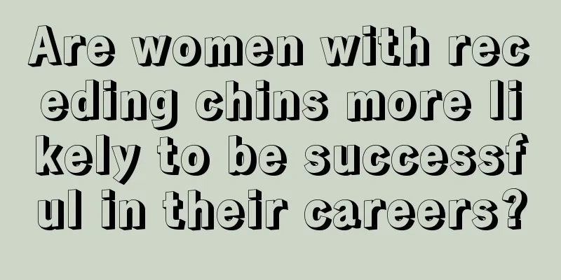Are women with receding chins more likely to be successful in their careers?
