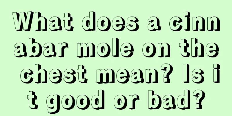 What does a cinnabar mole on the chest mean? Is it good or bad?