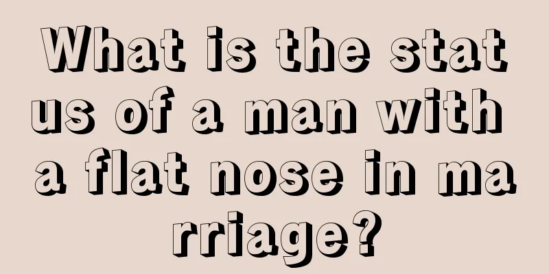 What is the status of a man with a flat nose in marriage?