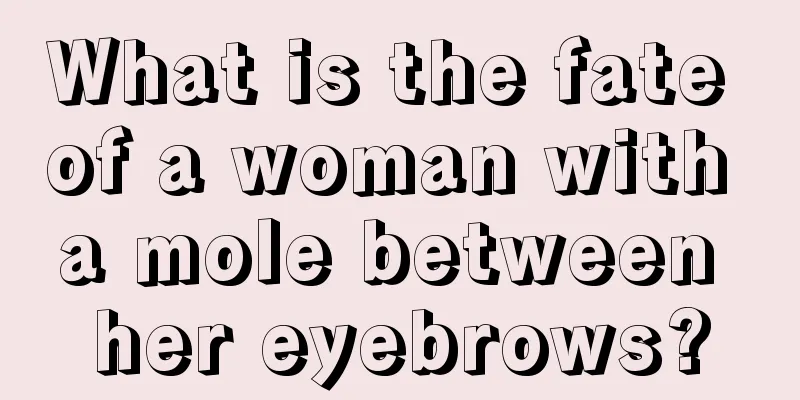 What is the fate of a woman with a mole between her eyebrows?