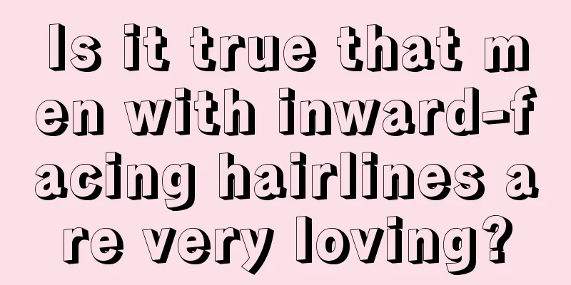 Is it true that men with inward-facing hairlines are very loving?