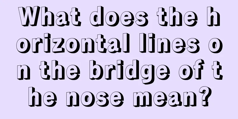 What does the horizontal lines on the bridge of the nose mean?