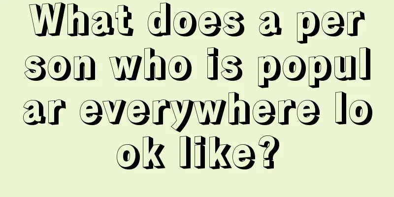 What does a person who is popular everywhere look like?