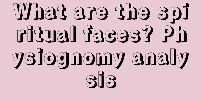 What are the spiritual faces? Physiognomy analysis