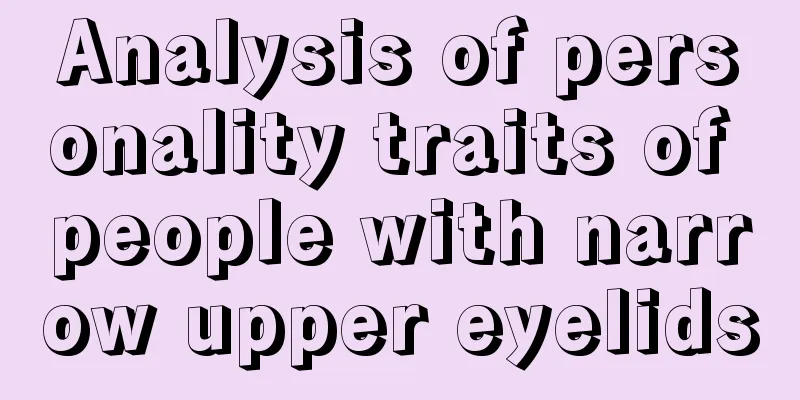 Analysis of personality traits of people with narrow upper eyelids
