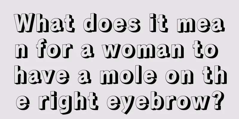 What does it mean for a woman to have a mole on the right eyebrow?